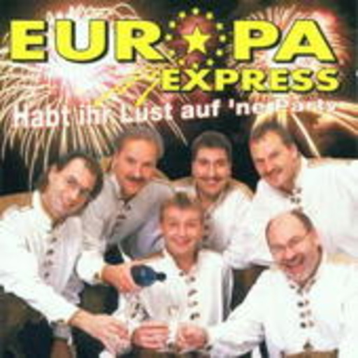 Europa Express – Habt ihr Lust auf 'ne Party