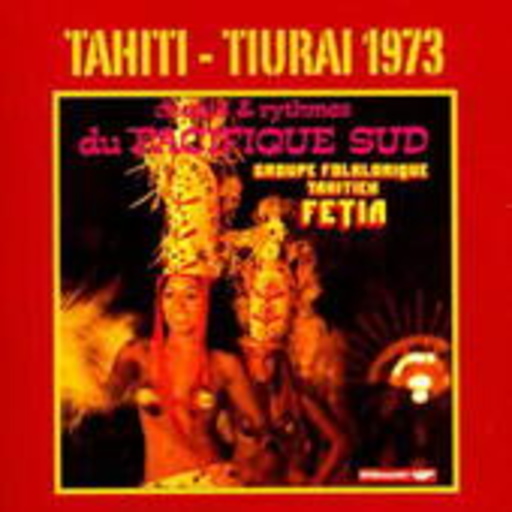 Fetia – Thaiti - Tiurai 1973