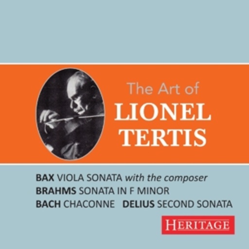Lionel Tertis/Harriet Cohen/George Reeves/Arnold Bax – The Art Of Lionel Tertis