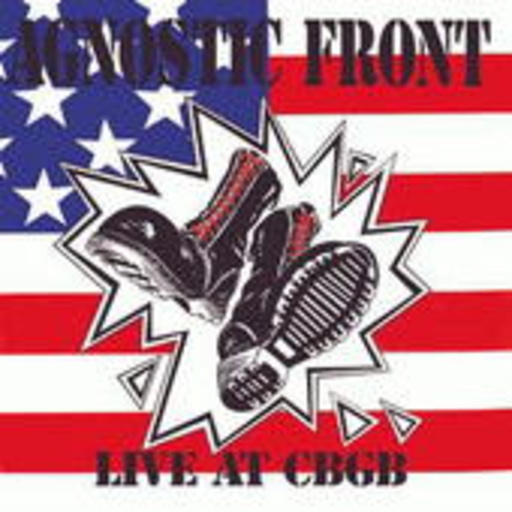 Agnostic Front – Live At CBGB's