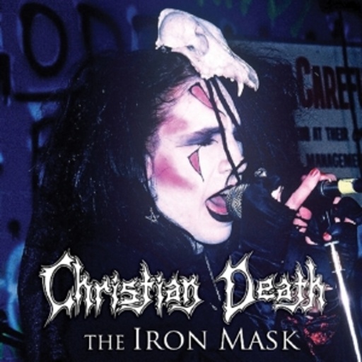 Christian Death – The Iron Mask