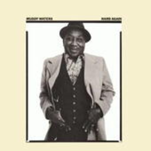 Muddy Waters – Hard Again