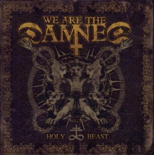 We Are The Damned – Holy Beast