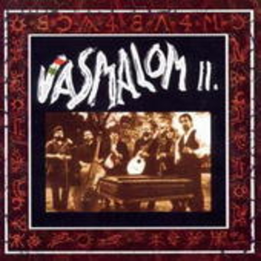 Vasmalom – Vasmalom 2