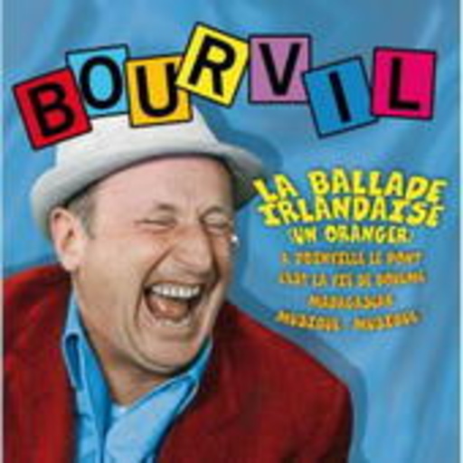 Bourvil – La Ballada Irlandaise