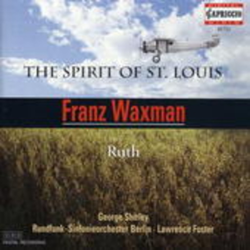 Rundfunk-Sinfonie-Orchester, Berlin/L. Foster – The Spirit Of St. Louis/Ruth
