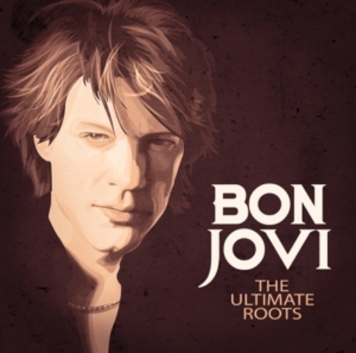 Bon Jovi – The Ultimate Roots
