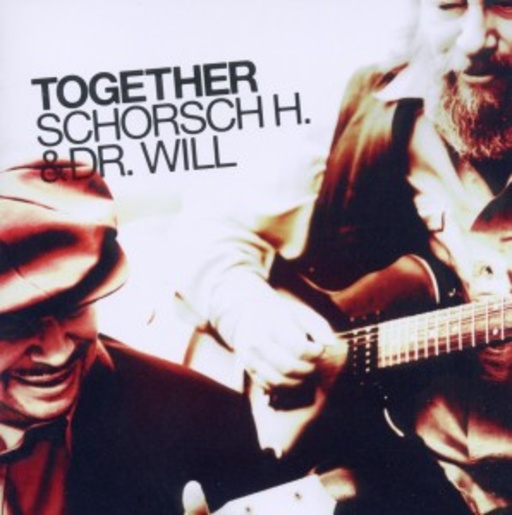 Schorsch H. & Dr. Will – Together