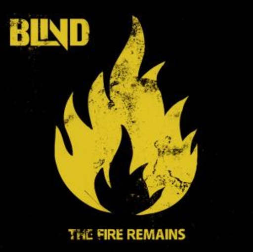Blind – The Fire Remains