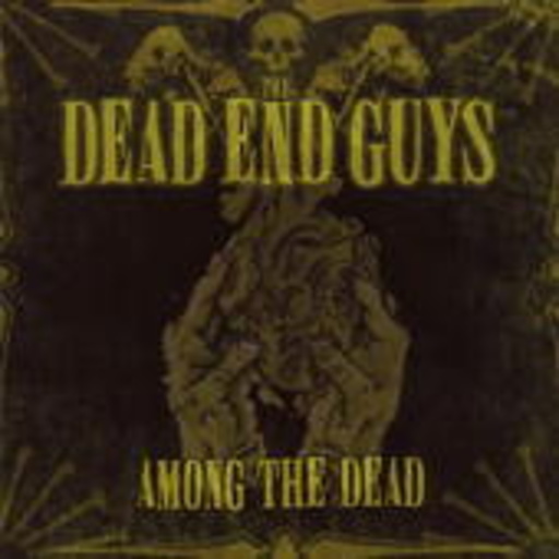 The Dead End Guys – Among The Dead