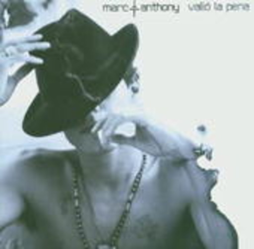 Marc Anthony – Valio La Pena
