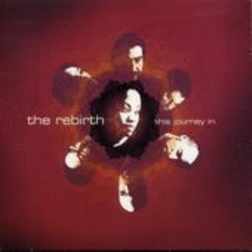 The Rebirth – This Journey In