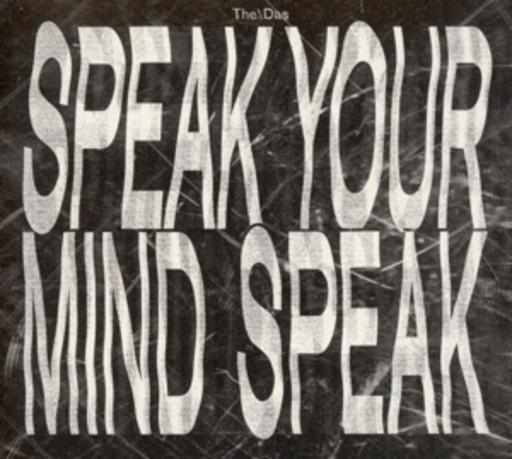 The/Das – Speak Your Mind Speak