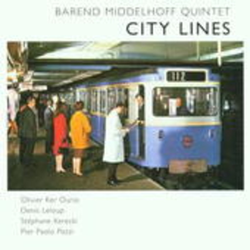 Barend Middelhoff Quintet – City Lines