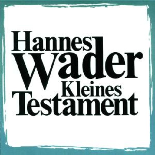 Hannes Wader – Kleines Testament