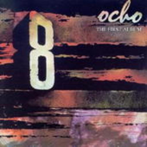 Ocho – The First Album