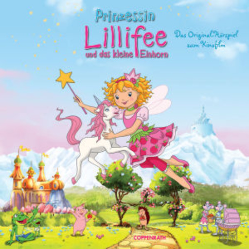 Diverse – Prinzessin Lillifee und das kleine Einhorn - Hörspiel zum Kinofilm