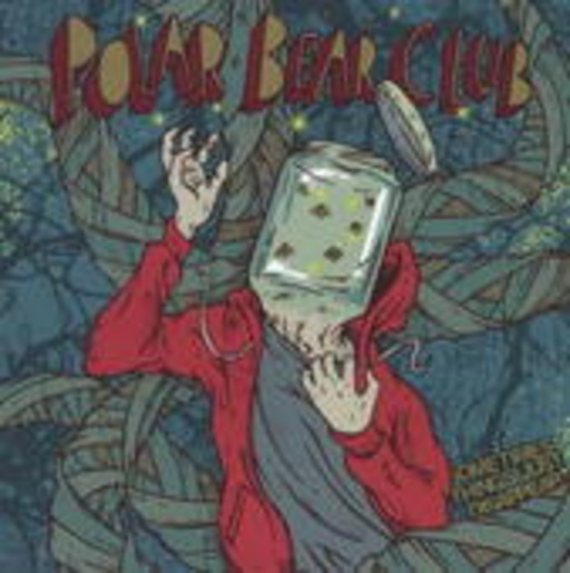 Polar Bear Club – Sometimes Things Just Disapear