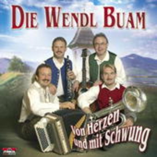 Die Wendl Buam – Von Herzen und mit Schwung