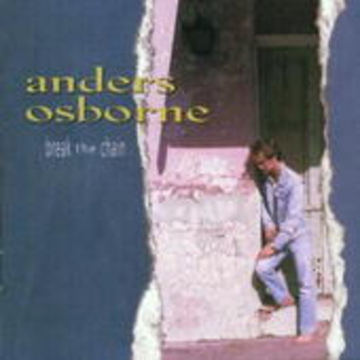 Anders Osborne – Break The Chain