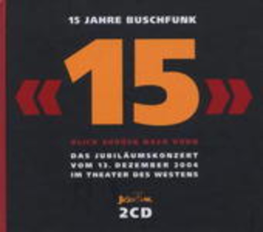 Buschfunk – 15 Jahre Buschfunk