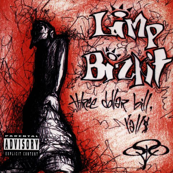 Limp Bizkit – Three Dollar Bill Y'all