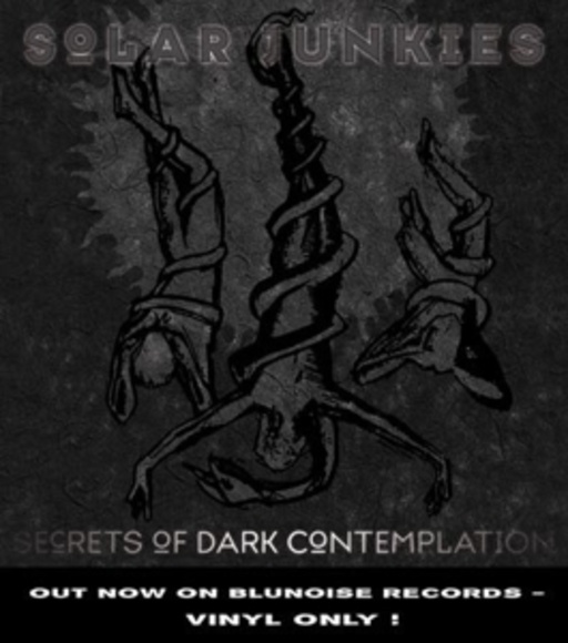 Solar Junkies – Secrets Of Dark Contemplation