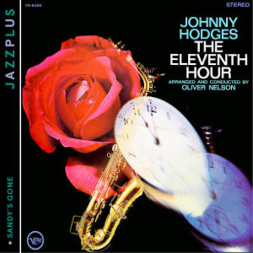 Johnny Hodges – The Eleventh Hour (Jazzplus)