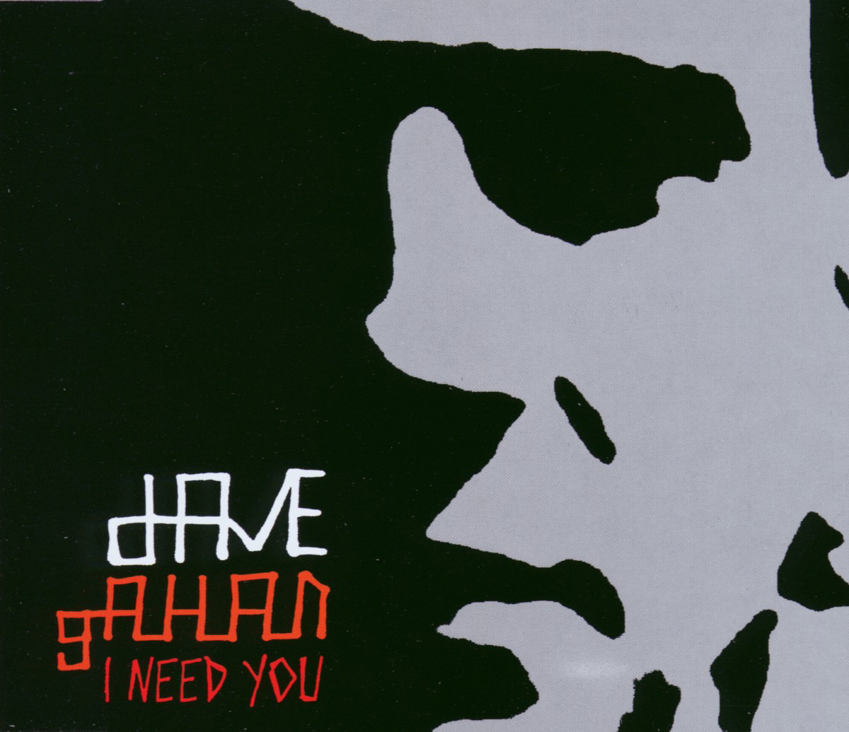 Dave Gahan – I Need You