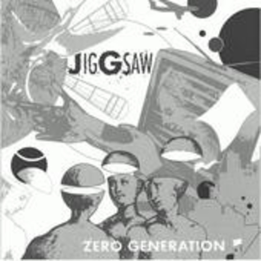 Jiggsaw – Zero Generation