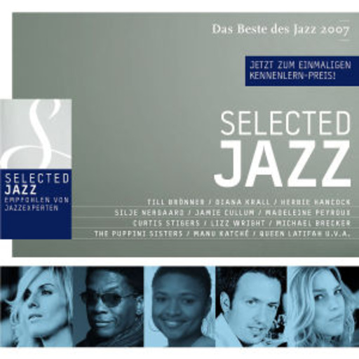 Diverse – Selected Jazz - Das Beste des Jazz 2007