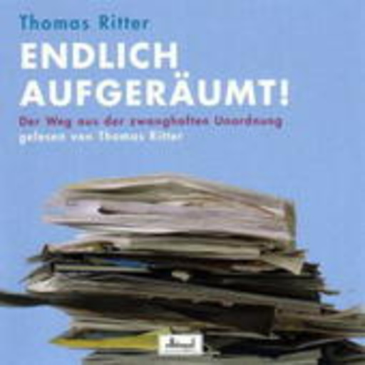 Thomas Ritter – Endlich aufgeräumt
