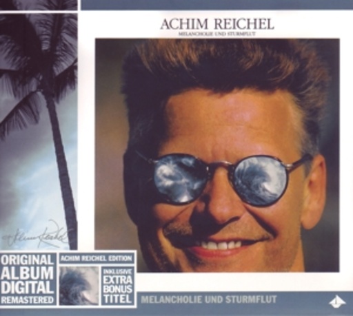 Achim Reichel – Melancholie und Strurmflut
