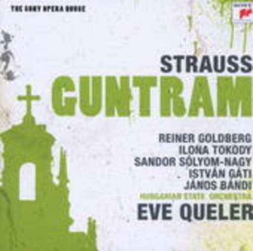 Eve Queler – Guntram (Sony Opera House)