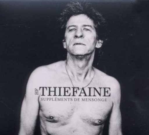 Hubert Félix Thiéfaine – Suppléments De Mensonge