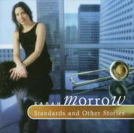 Sarah Morrow – Standards And Other Stories