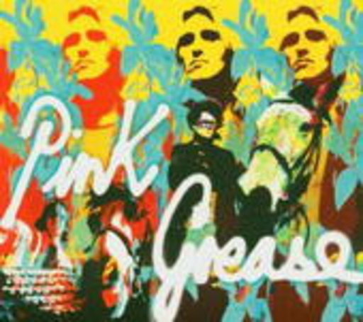 Pink Grease – This Is For Real