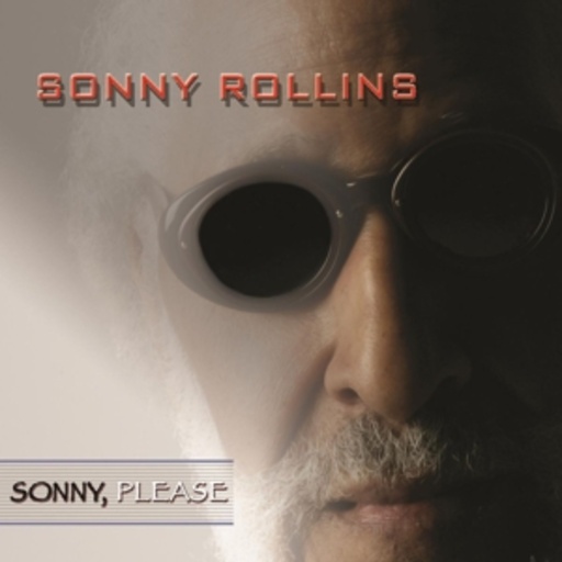Sonny Rollins – Sonny, Please