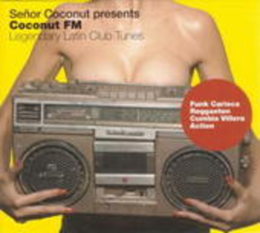 Diverse – Coconut FM - Senor Coconut presents