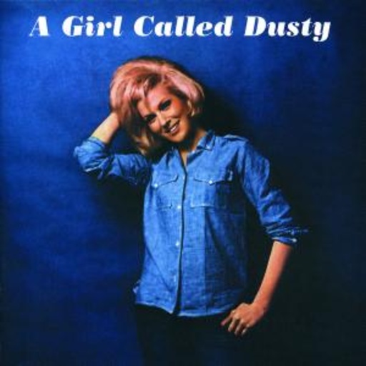 Dusty Springfield – A Girl Called Dusty