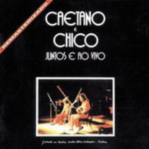 Caetano Veloso/Chico Buarque – Caetano E Chico Juntos E Ao Vivo