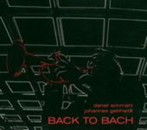 Daniel Schmahl & Johannes Gebhardt – Back To Bach