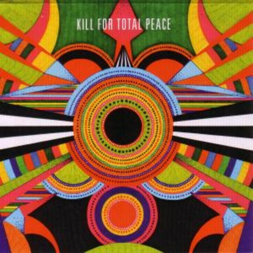 Kill For Total Peace – Kill For