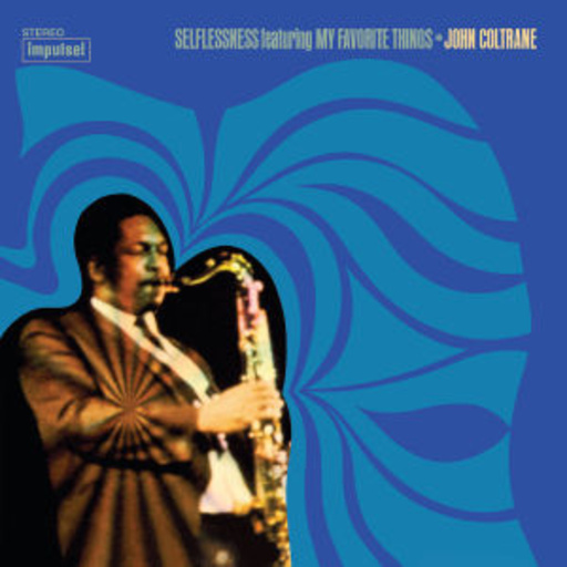 John Coltrane – Selflessness