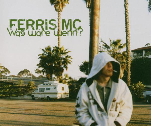 Ferris MC – Was wäre wenn...?