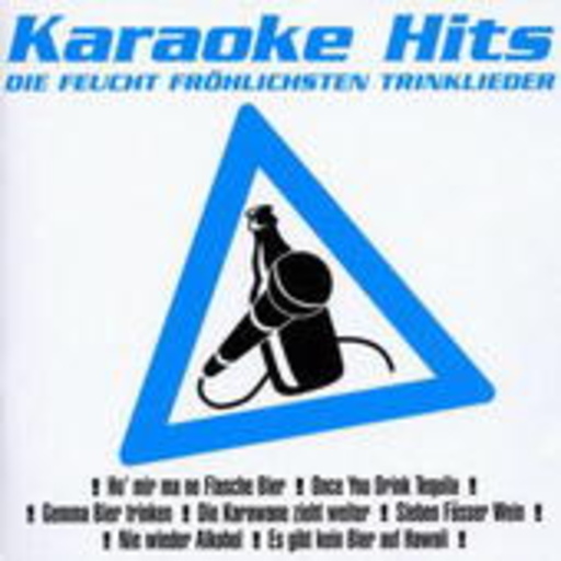 Diverse – Karaoke Hits - Die Feucht Fröhlichsten Trinklieder