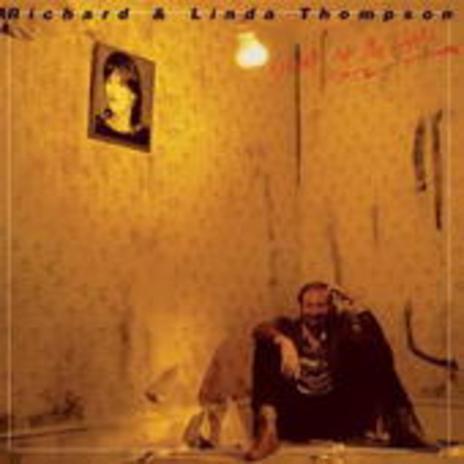 Richard & Linda Thompson – Shoot Out The Lights