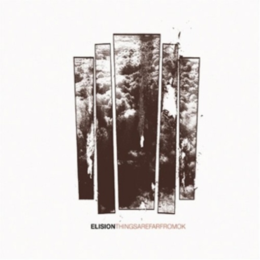 Elision – Things Are Far From OK