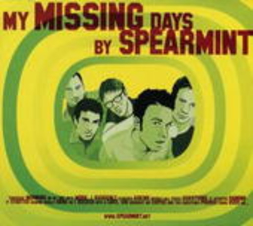 Spearmint – My Missing Days