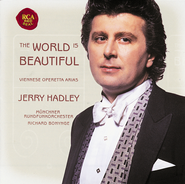 Jerry Hadley – The World Is Beautiful - Viennese Operetta Arias